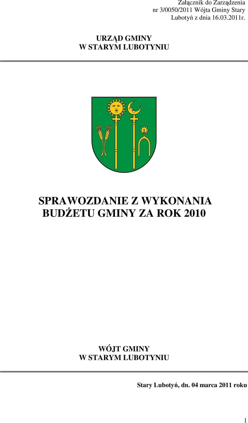 URZĄD GMINY W STARYM LUBOTYNIU SPRAWOZDANIE Z WYKONANIA