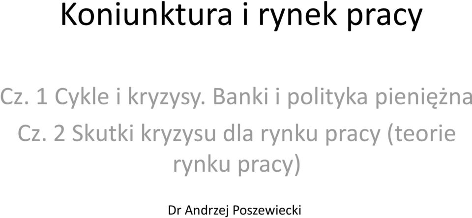 Banki i polityka pieniężna Cz.