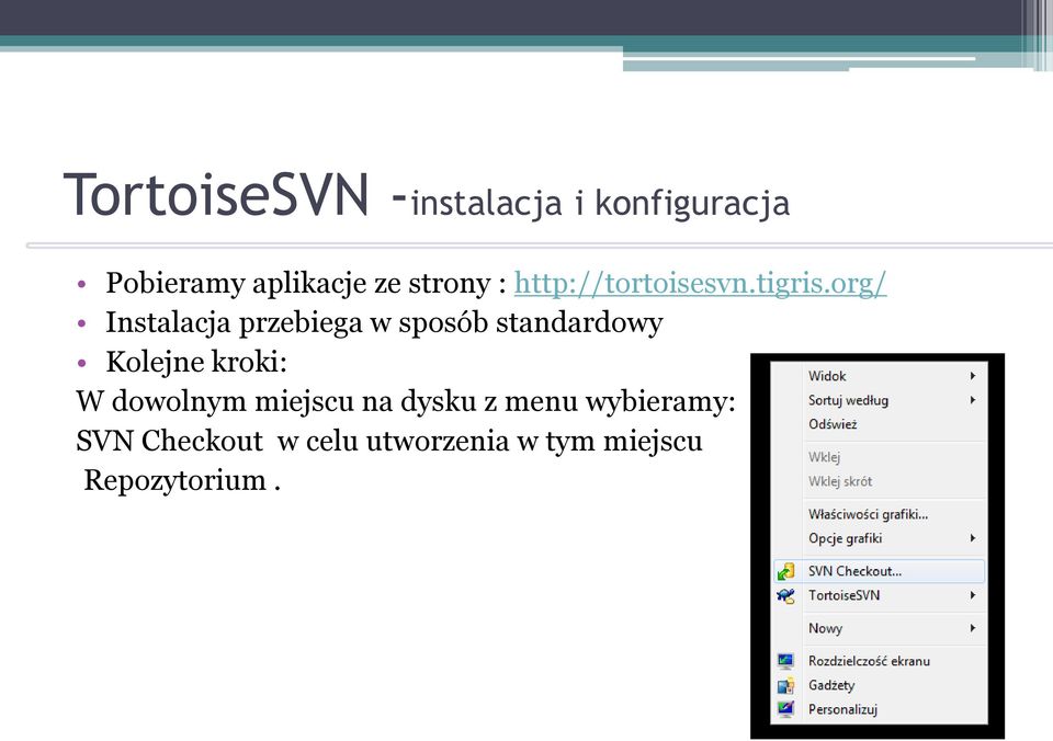 org/ Instalacja przebiega w sposób standardowy Kolejne kroki: W