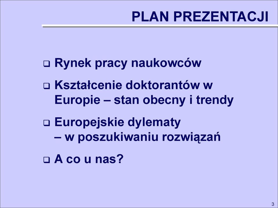 obecny i trendy Europejskie dylematy w