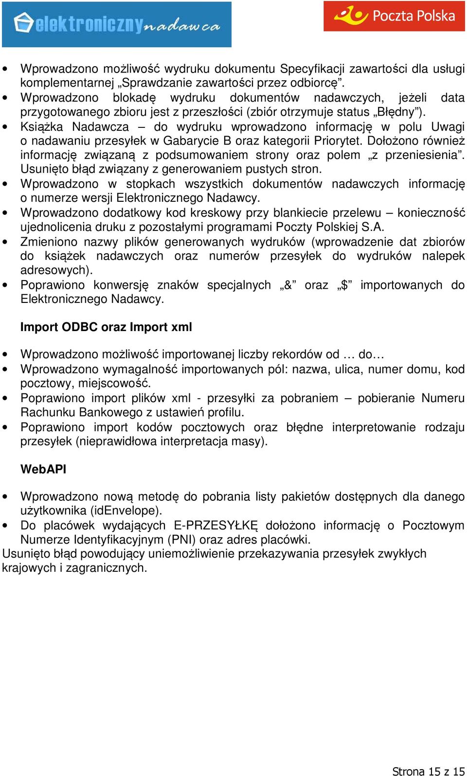 Książka Nadawcza do wydruku wprowadzono informację w polu Uwagi o nadawaniu przesyłek w Gabarycie B oraz kategorii Priorytet.