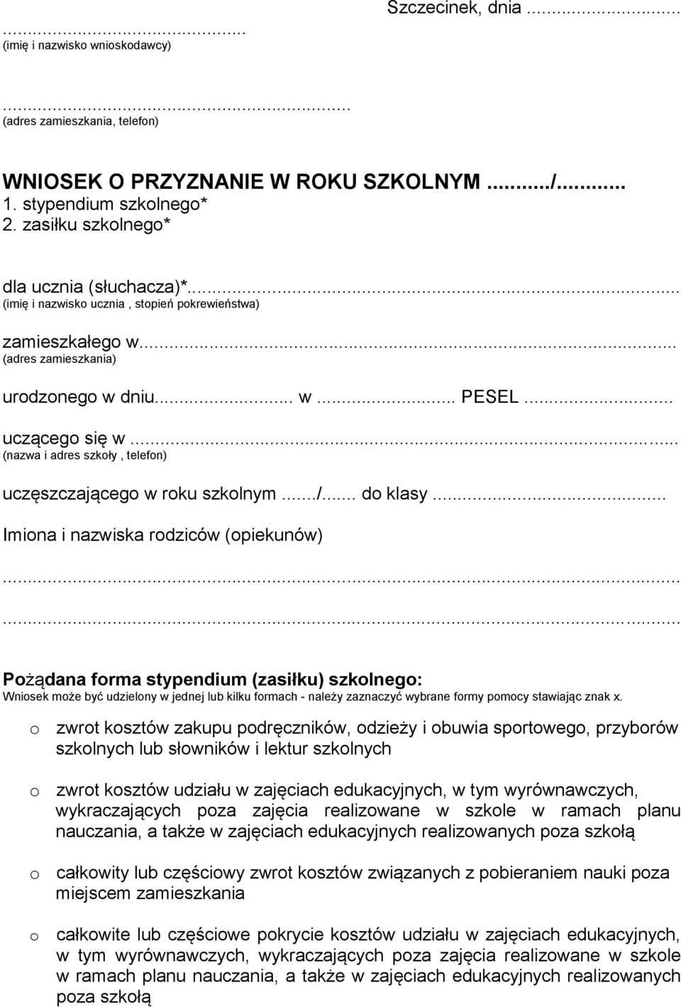 .. (nazwa i adres szkoły, telefon) uczęszczającego w roku szkolnym.../... do klasy.