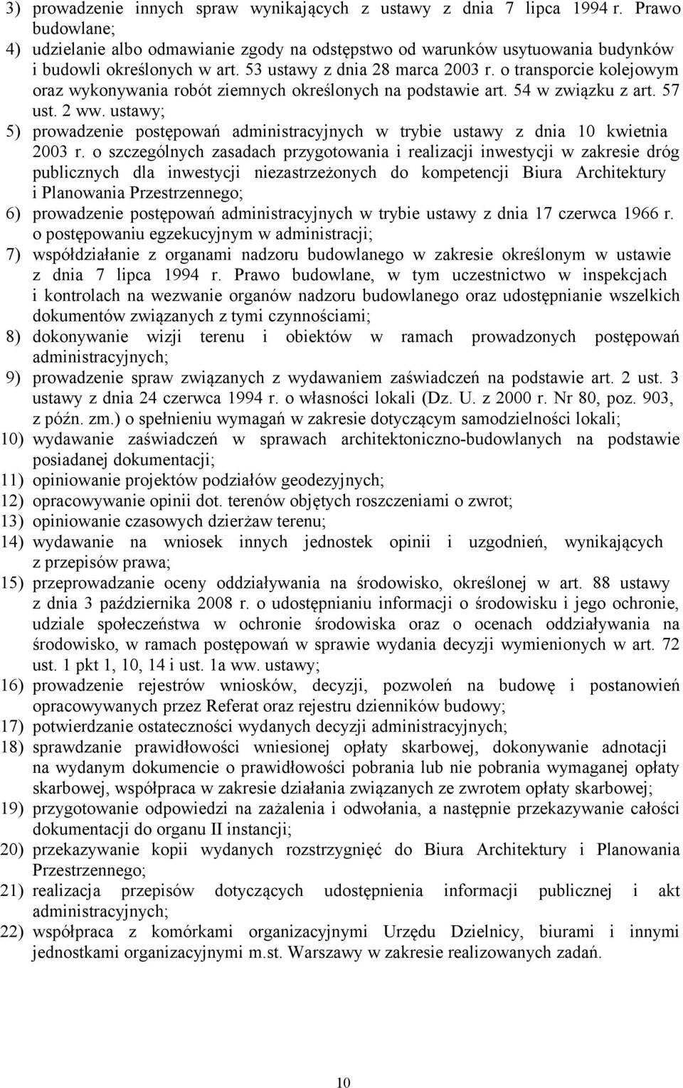 o transporcie kolejowym oraz wykonywania robót ziemnych określonych na podstawie art. 54 w związku z art. 57 ust. 2 ww.