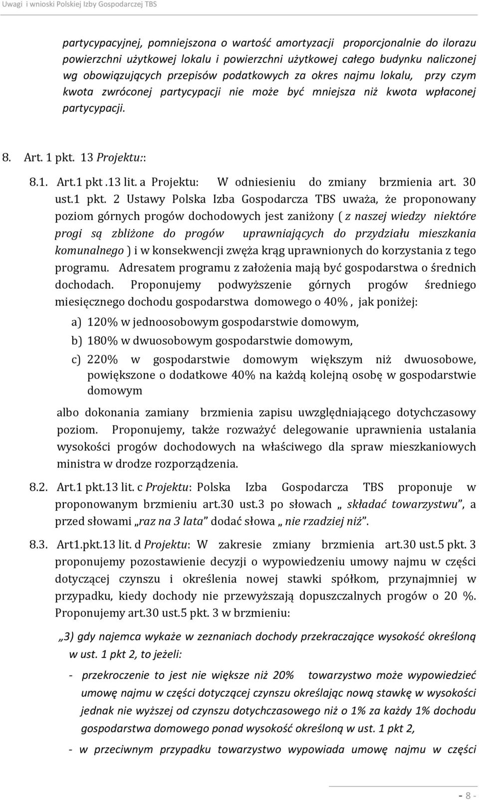 a Projektu: W odniesieniu do zmiany brzmienia art. 30 ust.1 pkt.