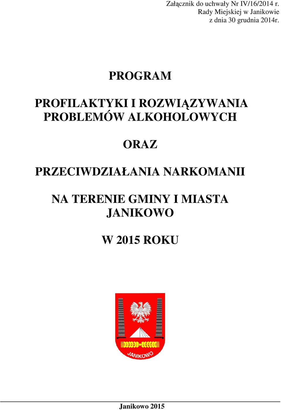 PROGRAM PROFILAKTYKI I ROZWIĄZYWANIA PROBLEMÓW ALKOHOLOWYCH