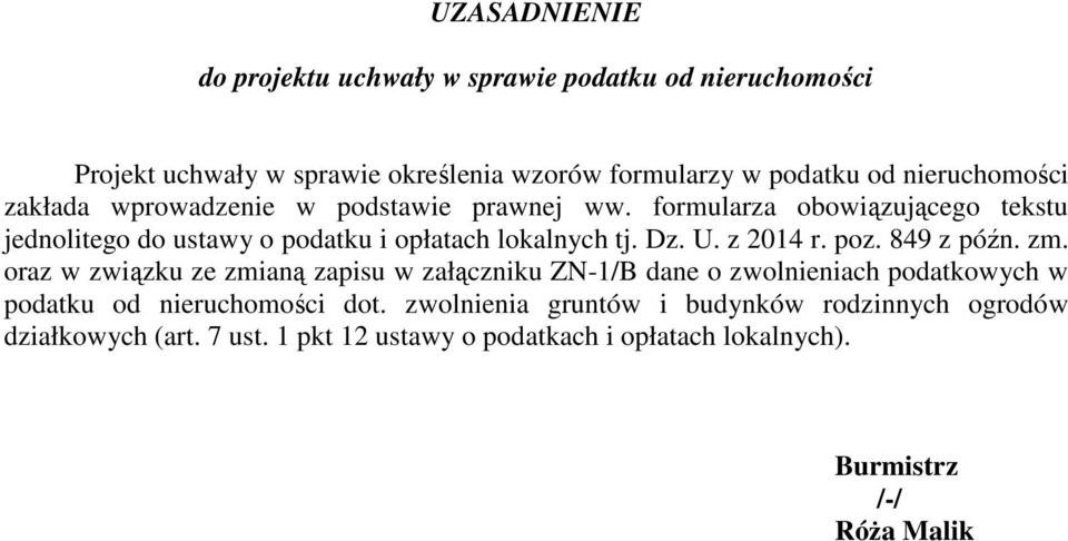 formularza obowiązującego tekstu jednolitego do ustawy o podatku i opłatach lokalnych tj. Dz. U. z 2014 r. poz. 849 z późn. zm.