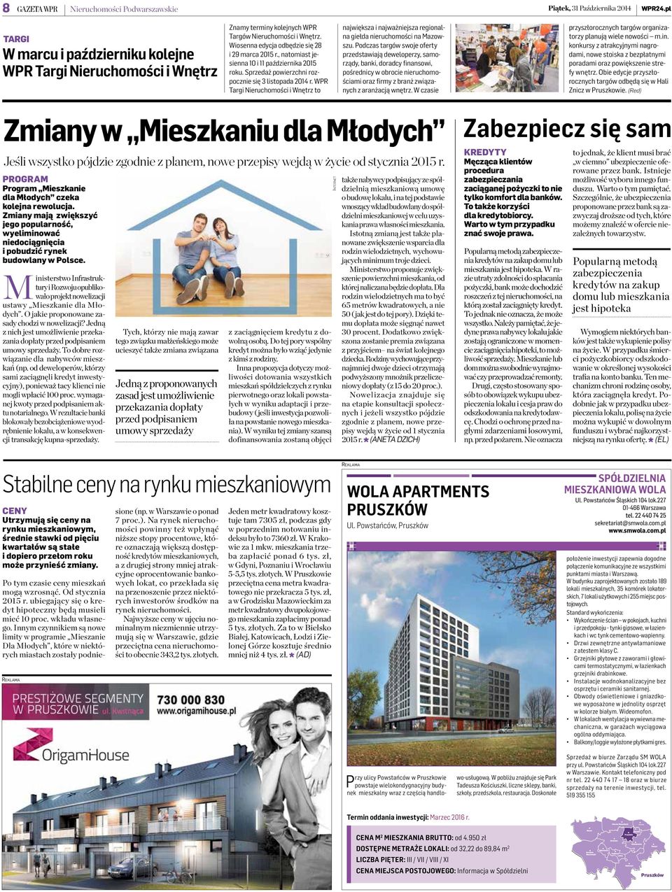 WPR Targi Nieruchomości i Wnętrz to największa i najważniejsza regionalna giełda nieruchomości na Mazowszu.