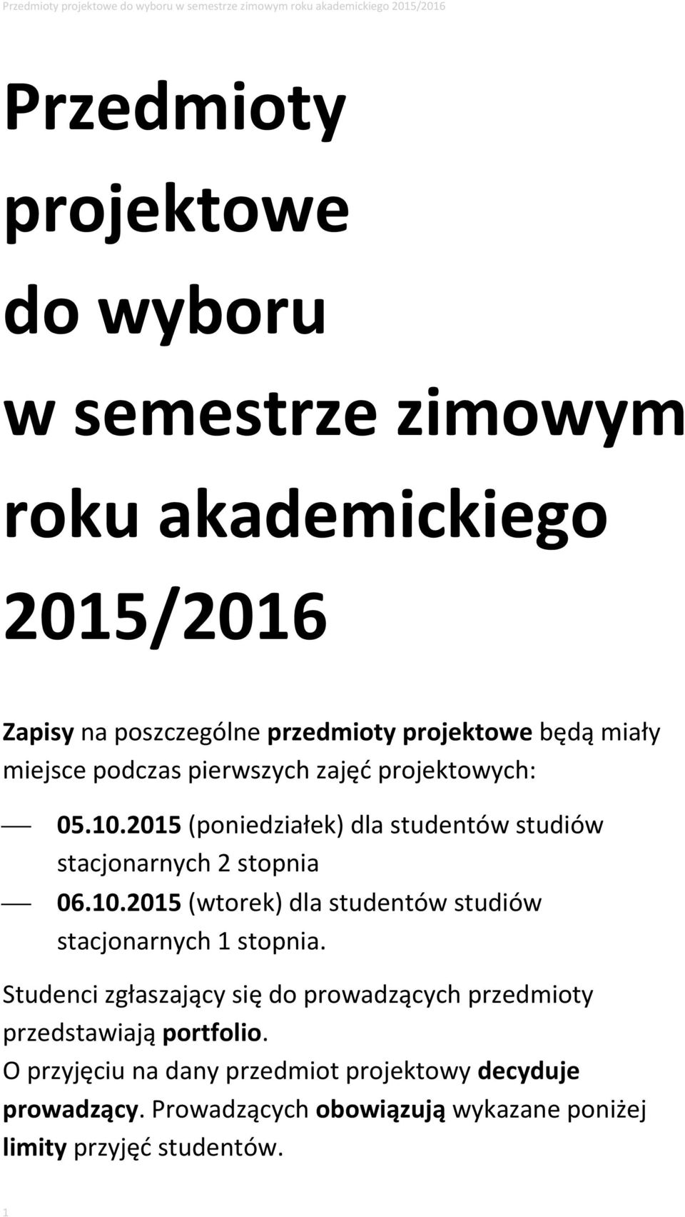 2015 (poniedziałek) dla studentów studiów stacjonarnych 2 stopnia 06.10.