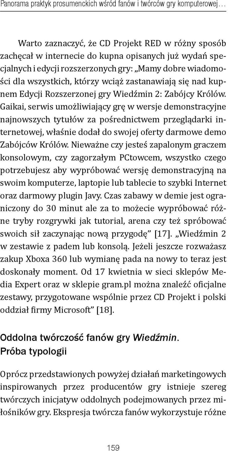 Gaikai, serwis umożliwiający grę w wersje demonstracyjne najnowszych tytułów za pośrednictwem przeglądarki internetowej, właśnie dodał do swojej oferty darmowe demo Zabójców Królów.