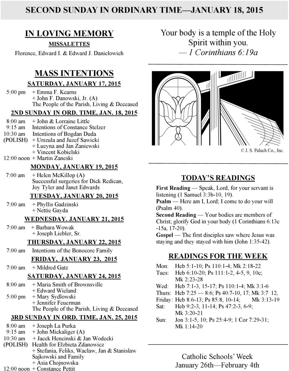 18, 2015 8:00 am + John & Lorraine Little 9:15 am Intentions of Constance Stelzer 10:30 am Intentions of Bogdan Duda (POLISH) + Urszula and Juzef Sawicki + Lucyna and Jan Zaniewski + Vincent