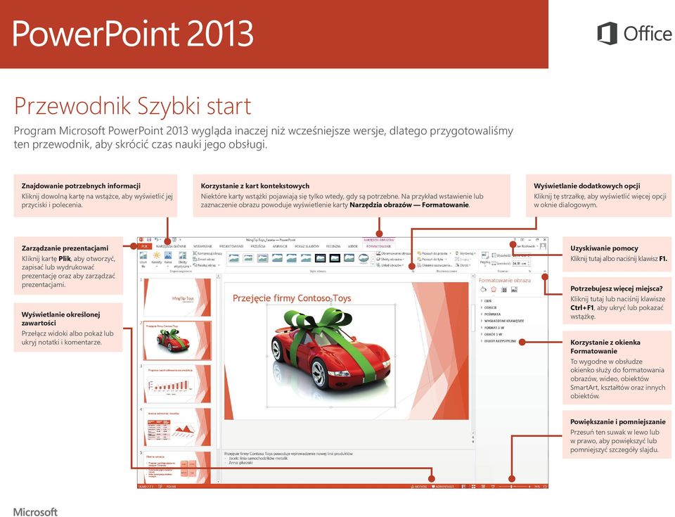Korzystanie z kart kontekstowych Niektóre karty wstążki pojawiają się tylko wtedy, gdy są potrzebne.