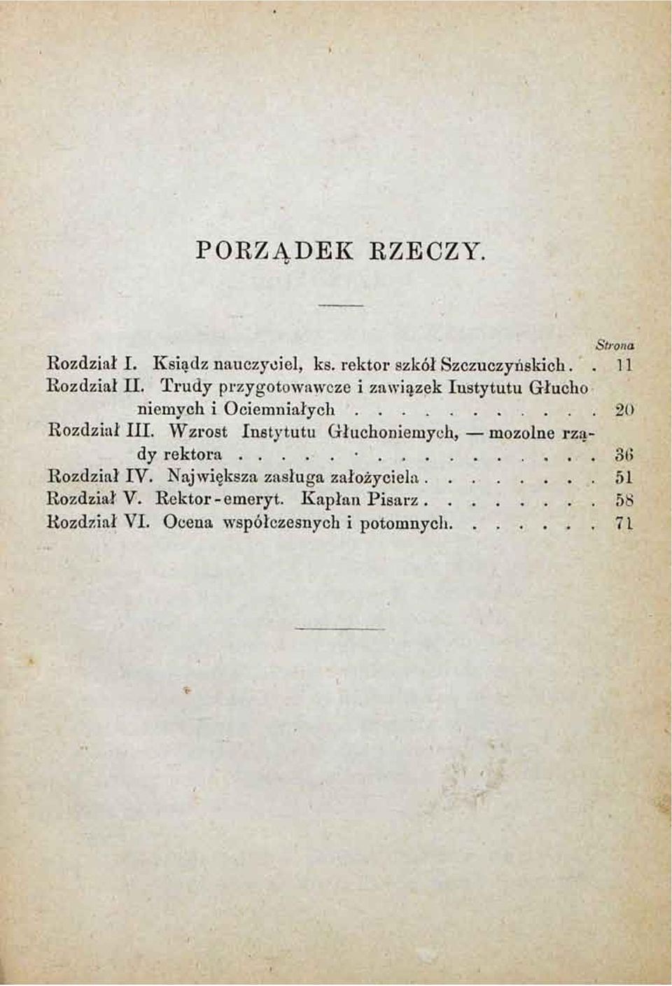 Trudy przygotowawcze i zawiązek Iustytutu Głucho niemych i Ociemniałych 20 Rozdział III.