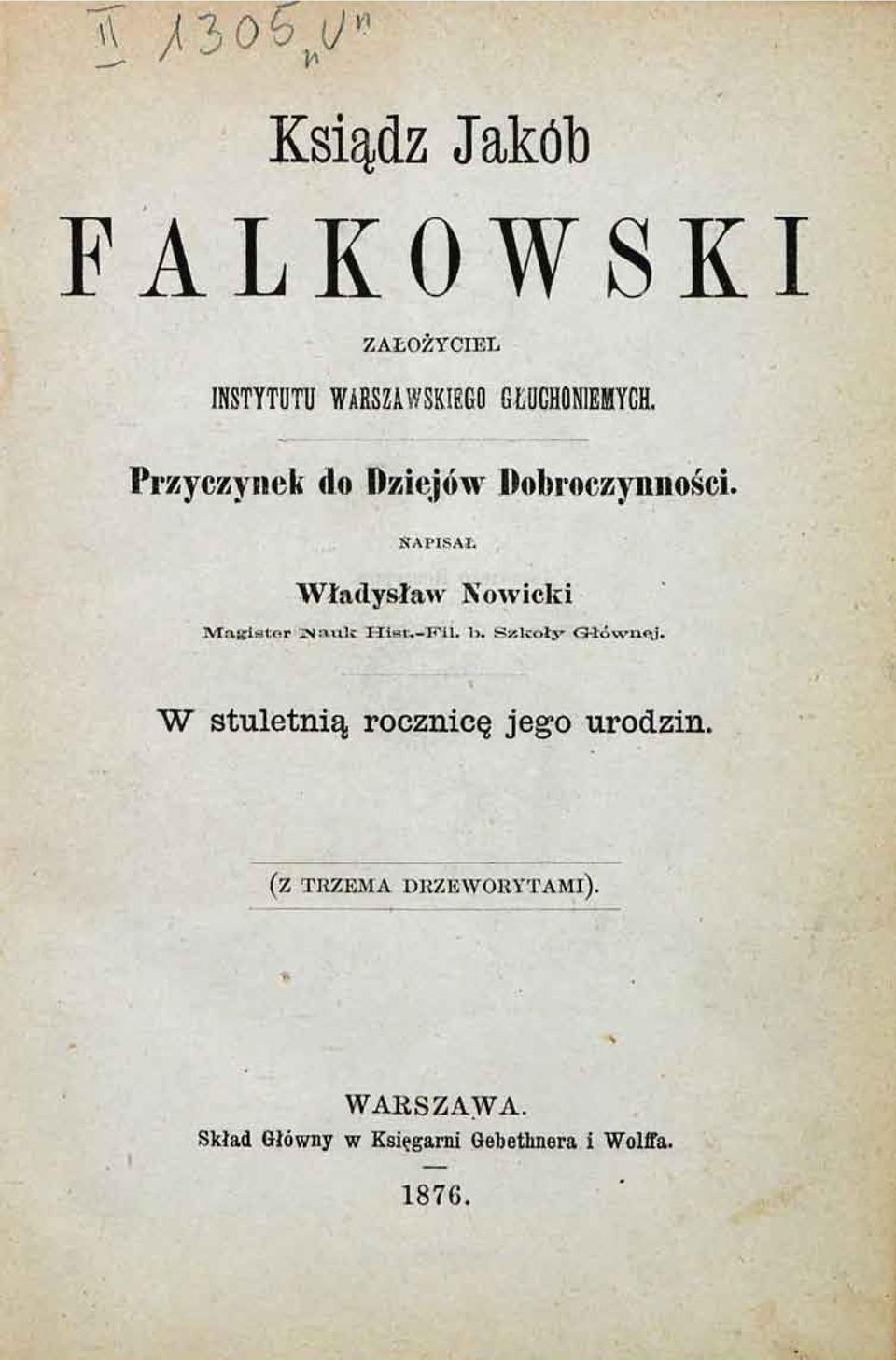 NAPISAŁ Władysław Nowicki 3VIa{{istor jnrtulc T-IiKt.-F*il. 1>.