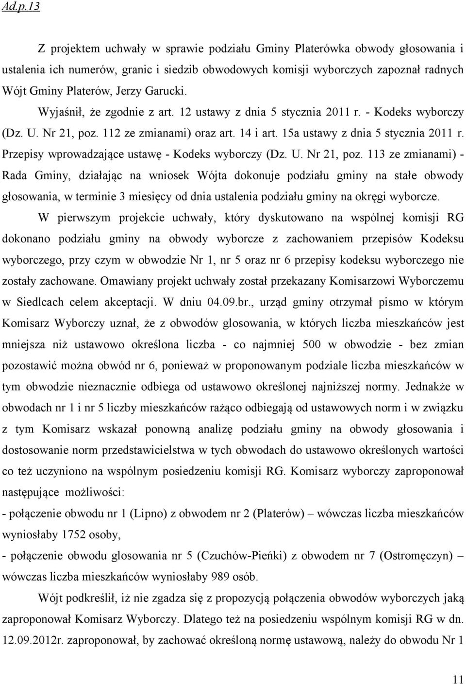 Przepisy wprowadzające ustawę - Kodeks wyborczy (Dz. U. Nr 21, poz.