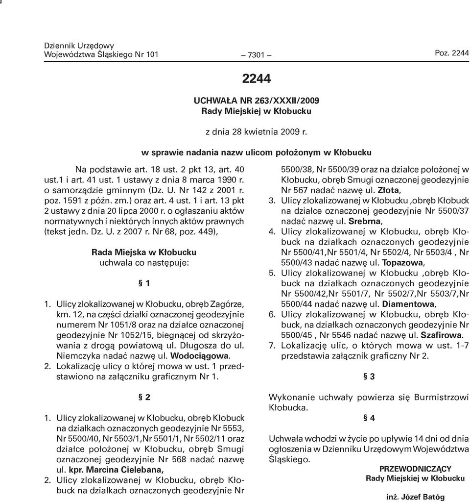 13 pkt 2 ustawy z dnia 20 lipca 2000 r. o ogłaszaniu aktów normatywnych i niektórych innych aktów prawnych (tekst jedn. Dz. U. z 2007 r. Nr 68, poz.