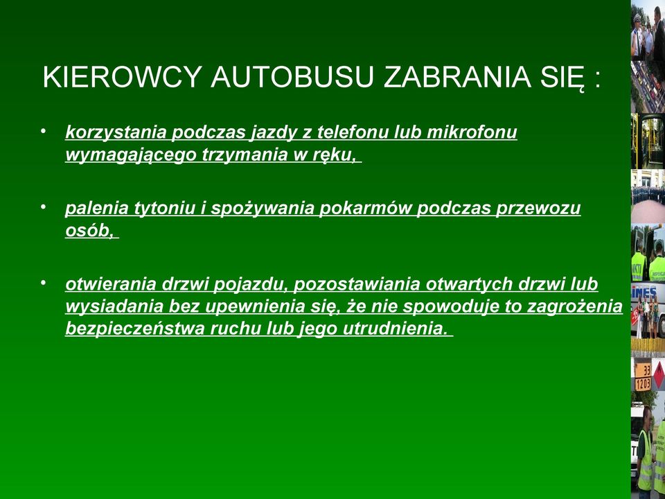 przewozu osób, otwierania drzwi pojazdu, pozostawiania otwartych drzwi lub