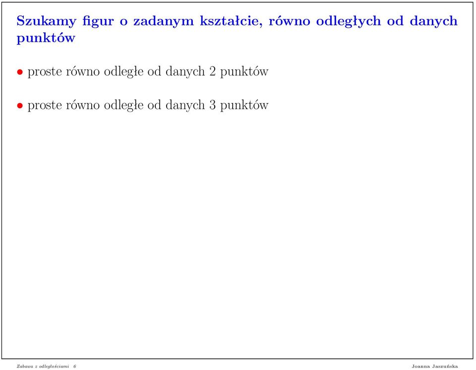 odległe od danych 2 punktów proste równo