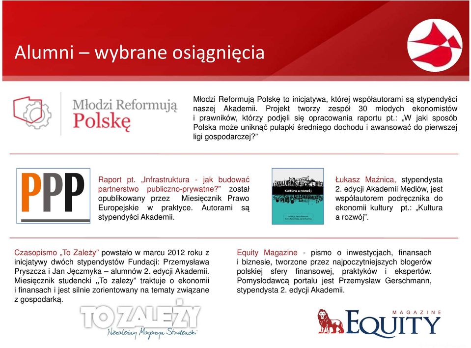 : W jaki sposób Polska może uniknąć pułapki średniego dochodu i awansować do pierwszej ligi gospodarczej? Raport pt. Infrastruktura - jak budować partnerstwo publiczno-prywatne?