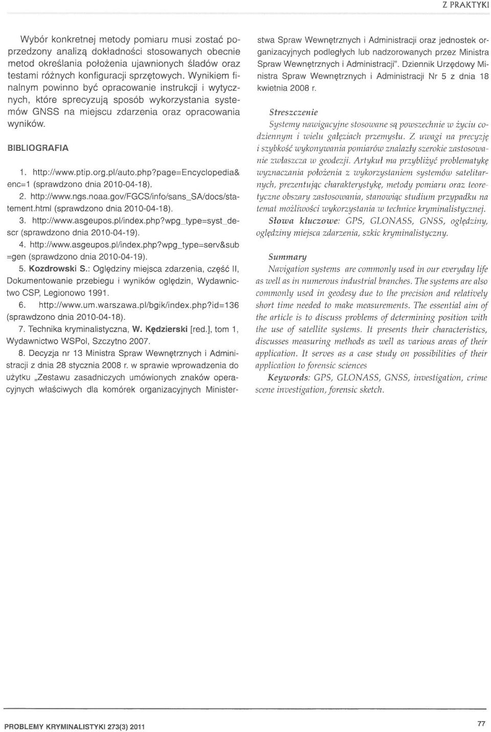 org.pl/auto.php?page=encyclopedia& erce t (sprawdzono dnia 2010-04-18). 2. http://www.ngs.noaa.gov/fgcs/info/sans_saldocs/statement.ntmt (sprawdzono dnia 2010-04-18). 3. http://www.asgeupos.pl/index.