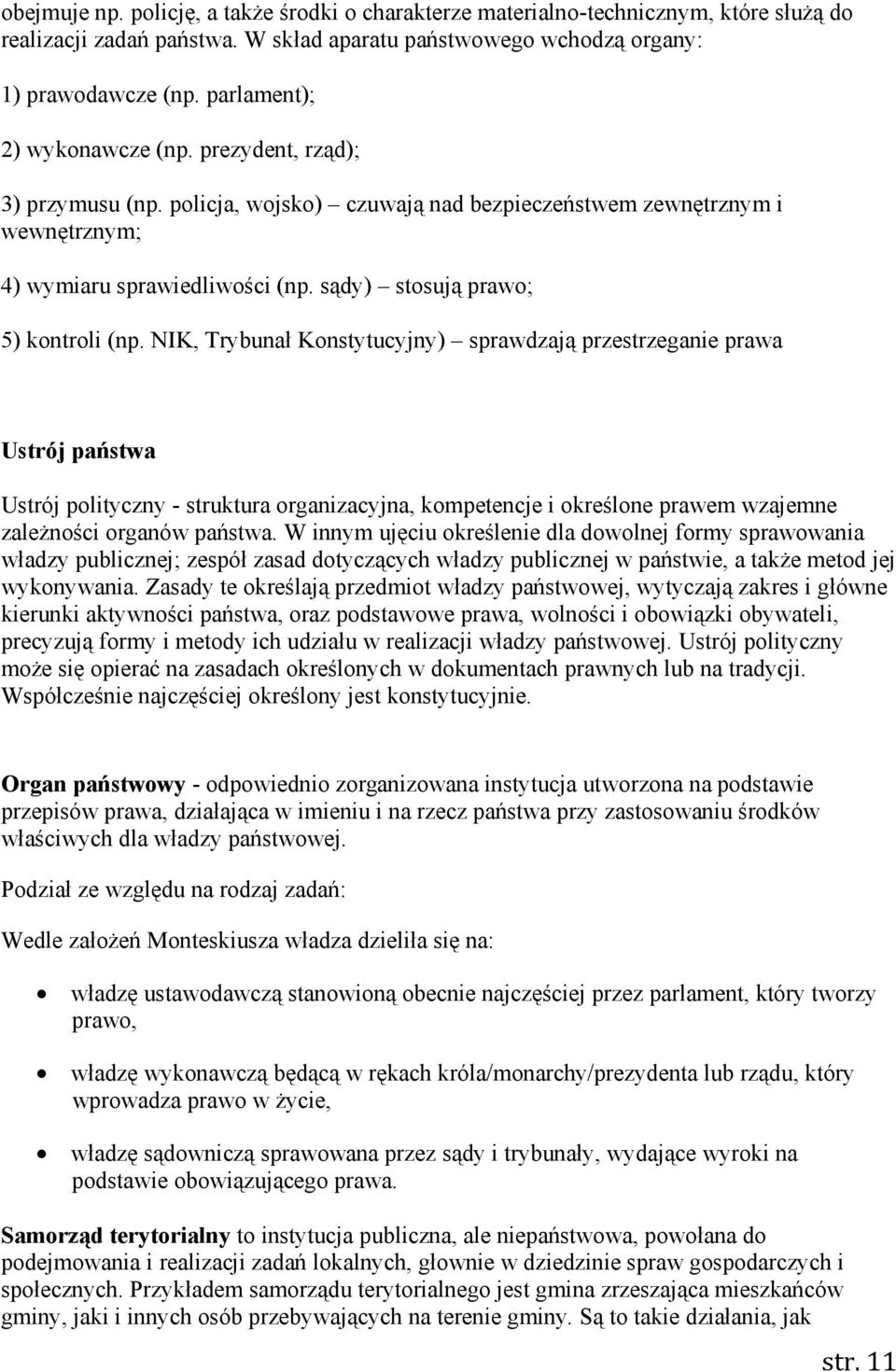 sądy) stosują prawo; 5) kontroli (np.