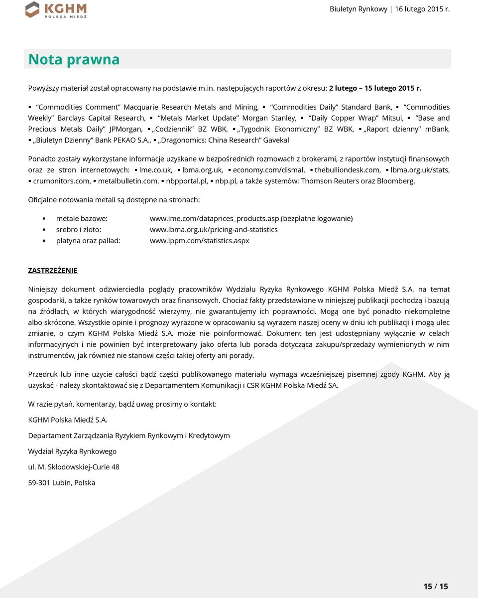 Base and Precious Metals Daily JPMorgan, Codziennik BZ WBK, Tygodnik Ekonomiczny BZ WBK, Raport dzienny mbank, Biuletyn Dzienny Bank PEKAO