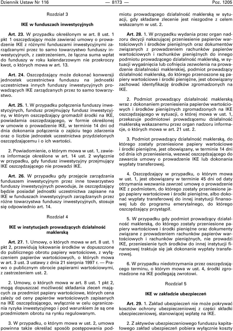 funduszy w roku kalendarzowym nie przekroczy kwot, o których mowa w art. 13. Art. 24.