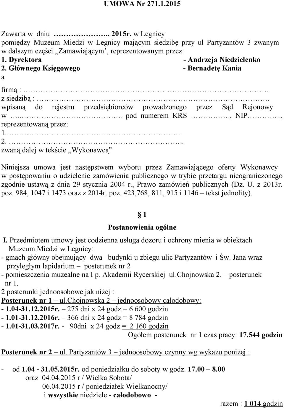 ., reprezentowaną przez: 1... 2.