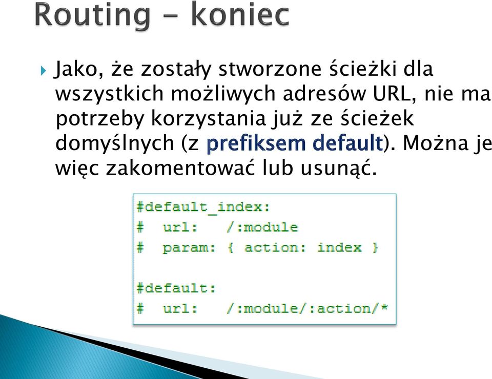 potrzeby korzystania już ze ścieżek domyślnych