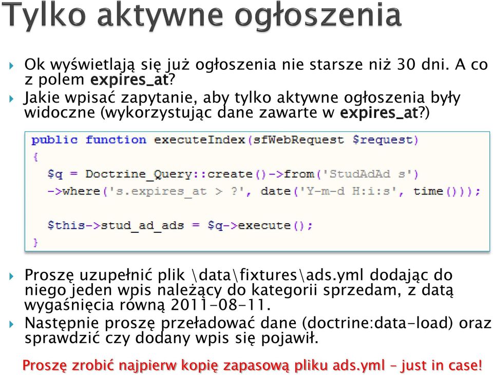 ) Proszę uzupełnić plik \data\fixtures\ads.