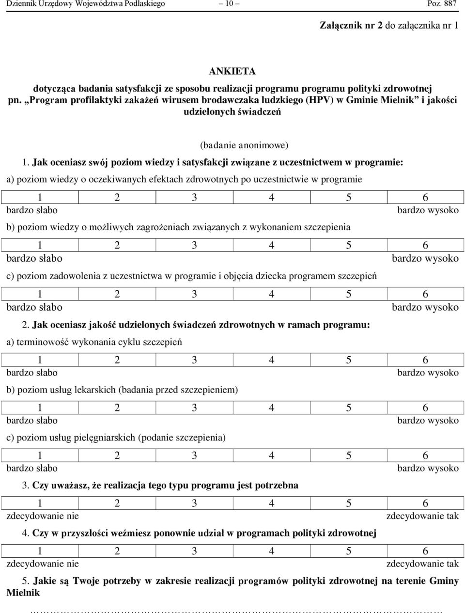 Jak oceniasz swój poziom wiedzy i satysfakcji związane z uczestnictwem w programie: a) poziom wiedzy o oczekiwanych efektach zdrowotnych po uczestnictwie w programie b) poziom wiedzy o możliwych