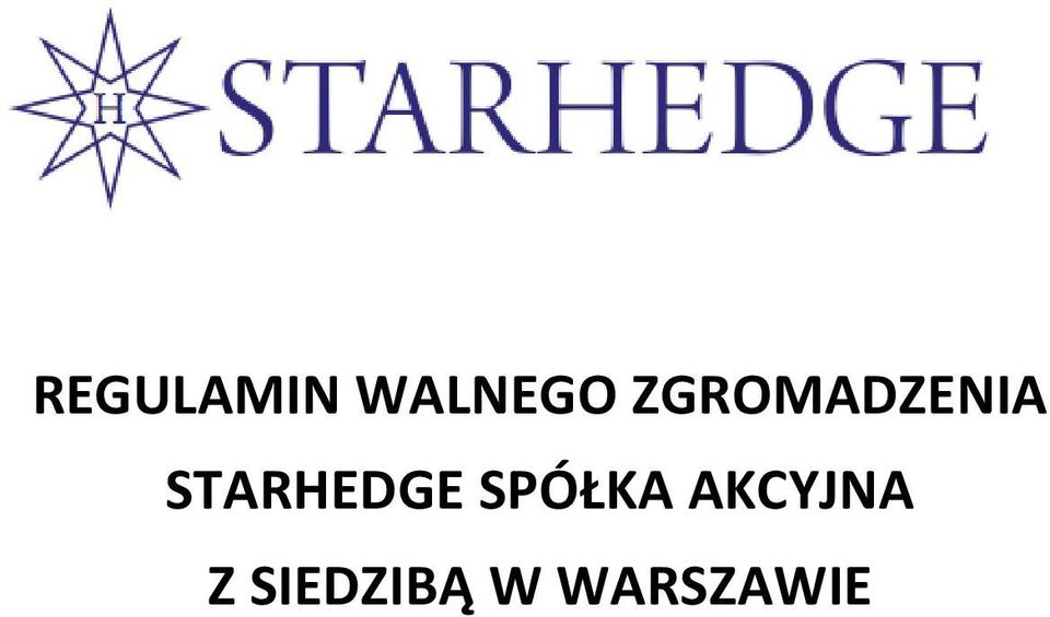 STARHEDGE SPÓŁKA