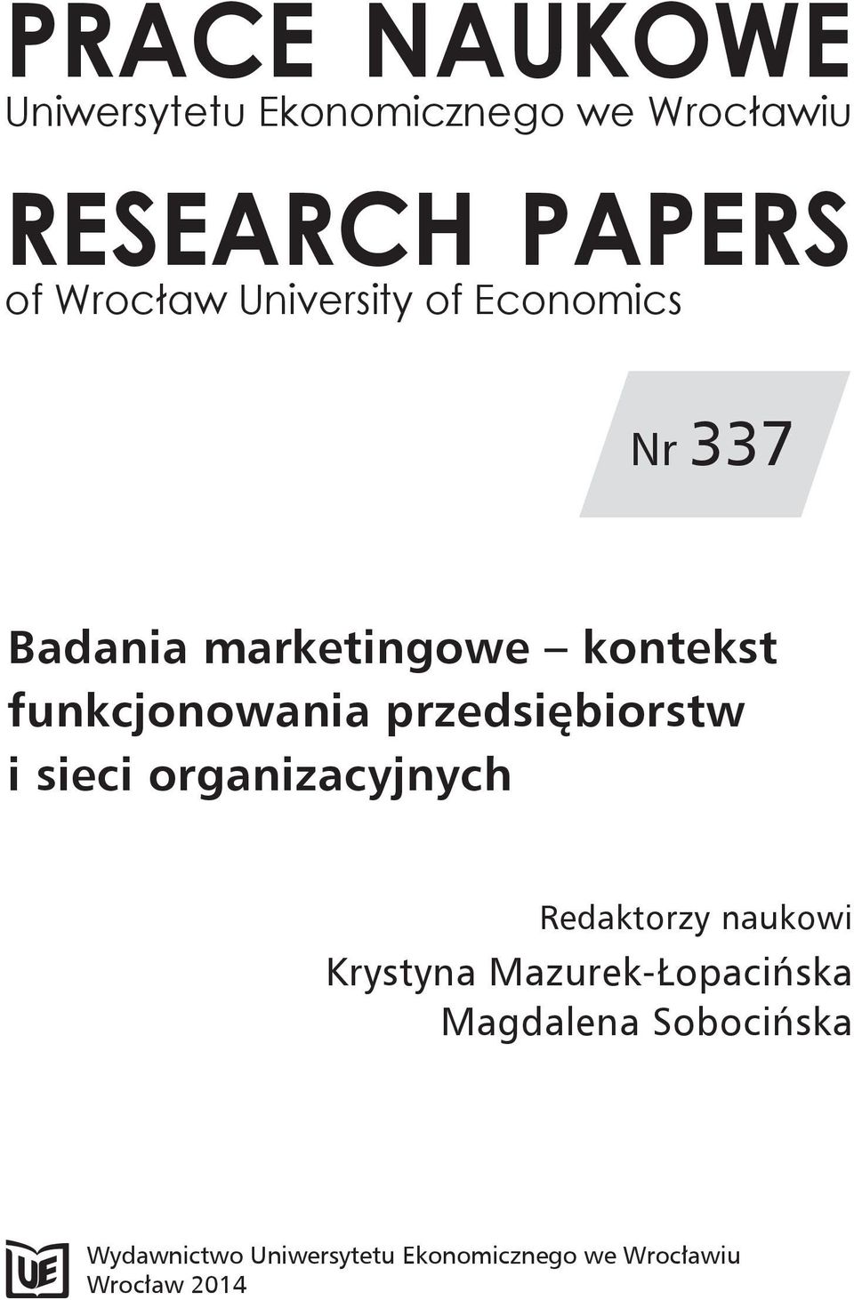 przedsiębiorstw i sieci organizacyjnych Redaktorzy naukowi Krystyna