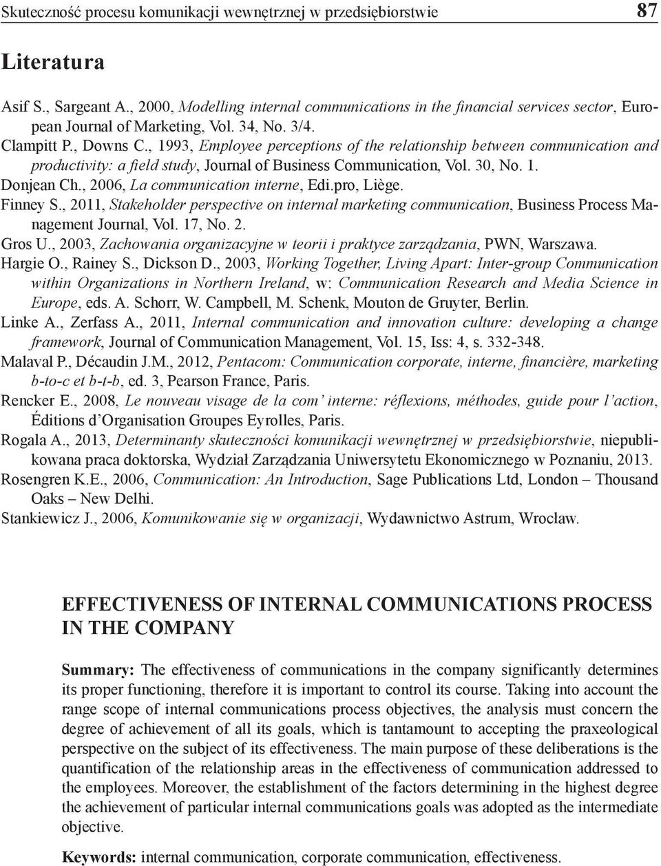 , 1993, Employee perceptions of the relationship between communication and productivity: a field study, Journal of Business Communication, Vol. 30, No. 1. Donjean Ch.