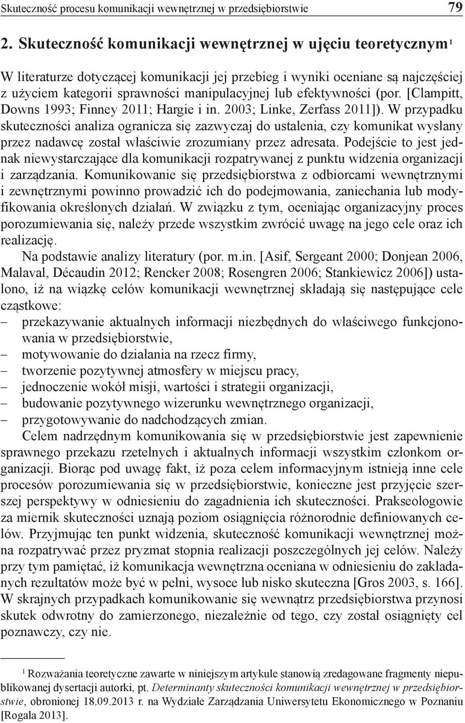 efektywności (por. [Clampitt, Downs 1993; Finney 2011; Hargie i in. 2003; Linke, Zerfass 2011]).