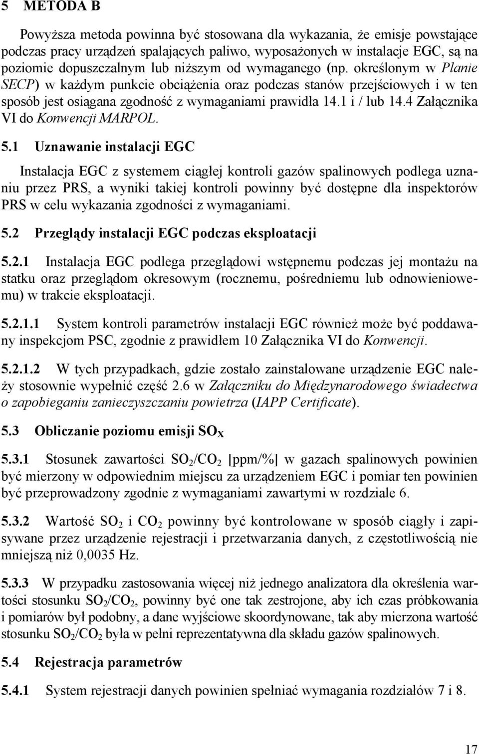 4 Załącznika VI do Konwencji MARPOL. 5.