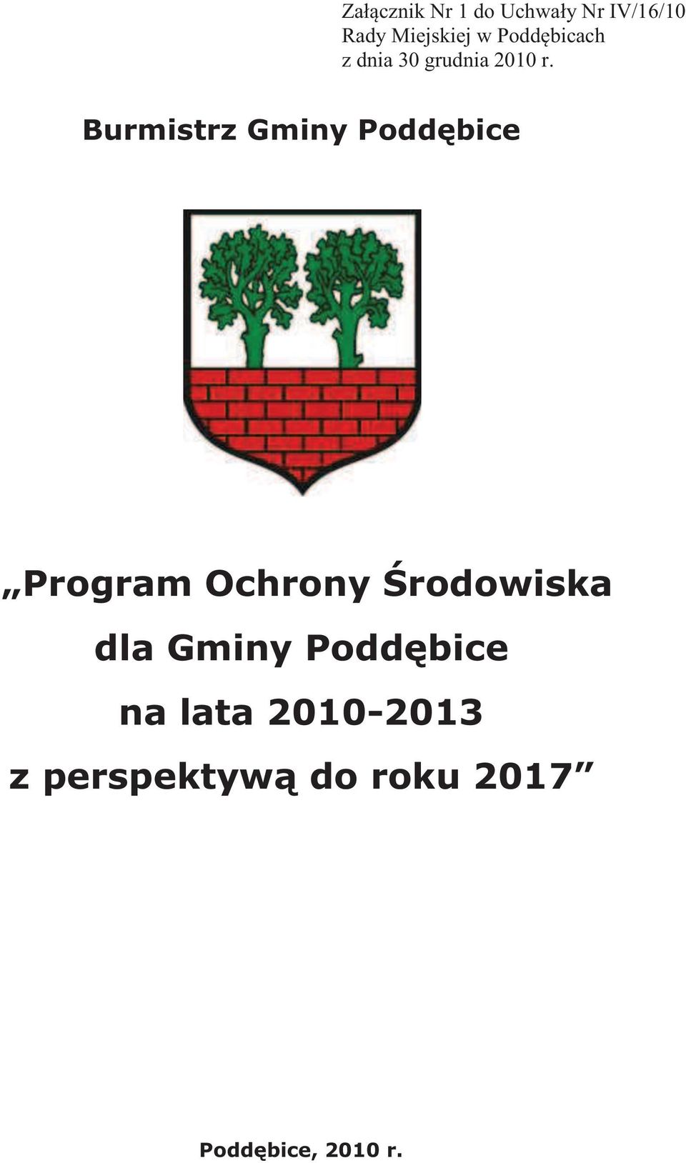 Burmistrz Gminy Poddębice Program Ochrony Środowiska dla