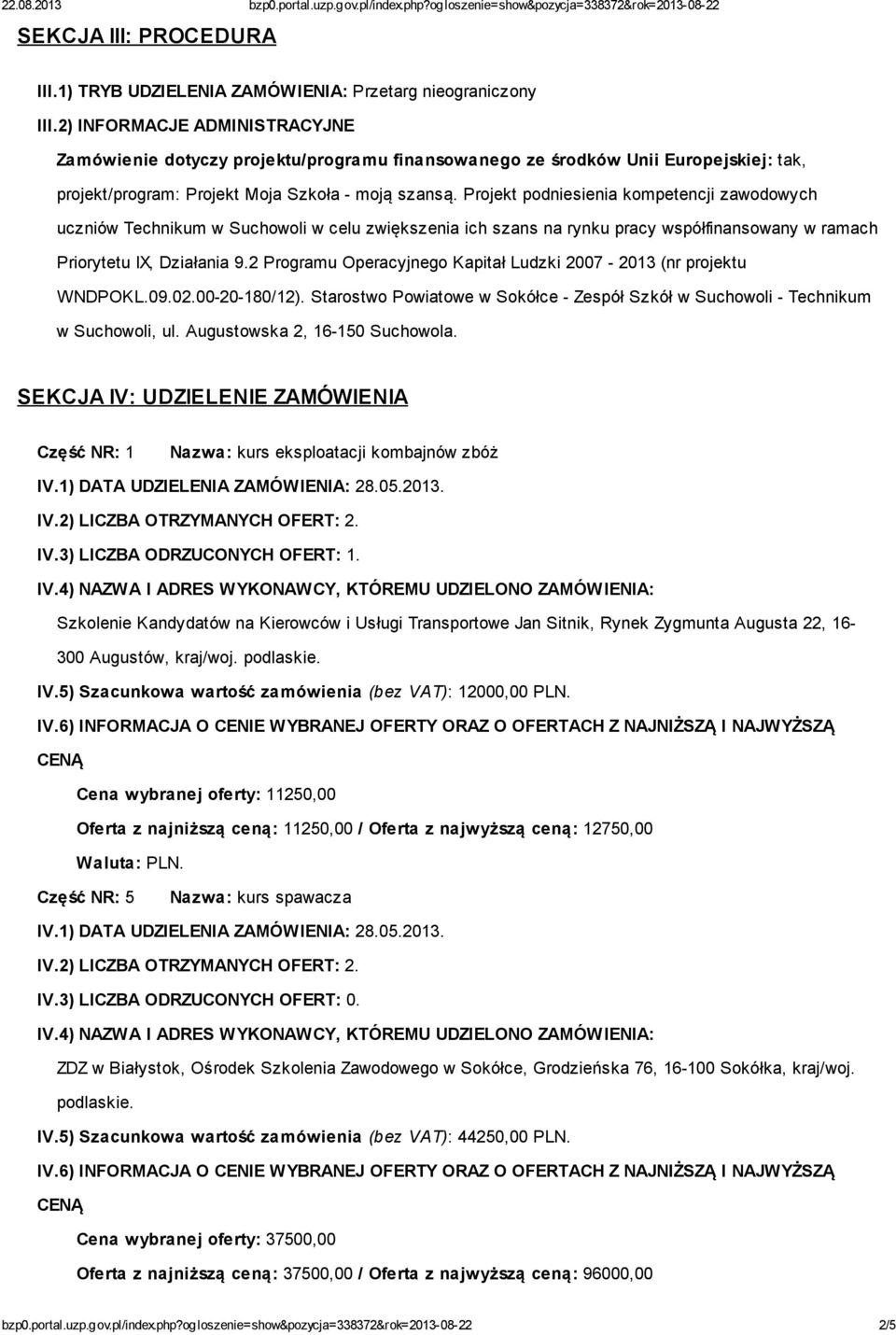 Projekt podniesienia kompetencji zawodowych uczniów Technikum w Suchowoli w celu zwiększenia ich szans na rynku pracy współfinansowany w ramach Priorytetu IX, Działania 9.