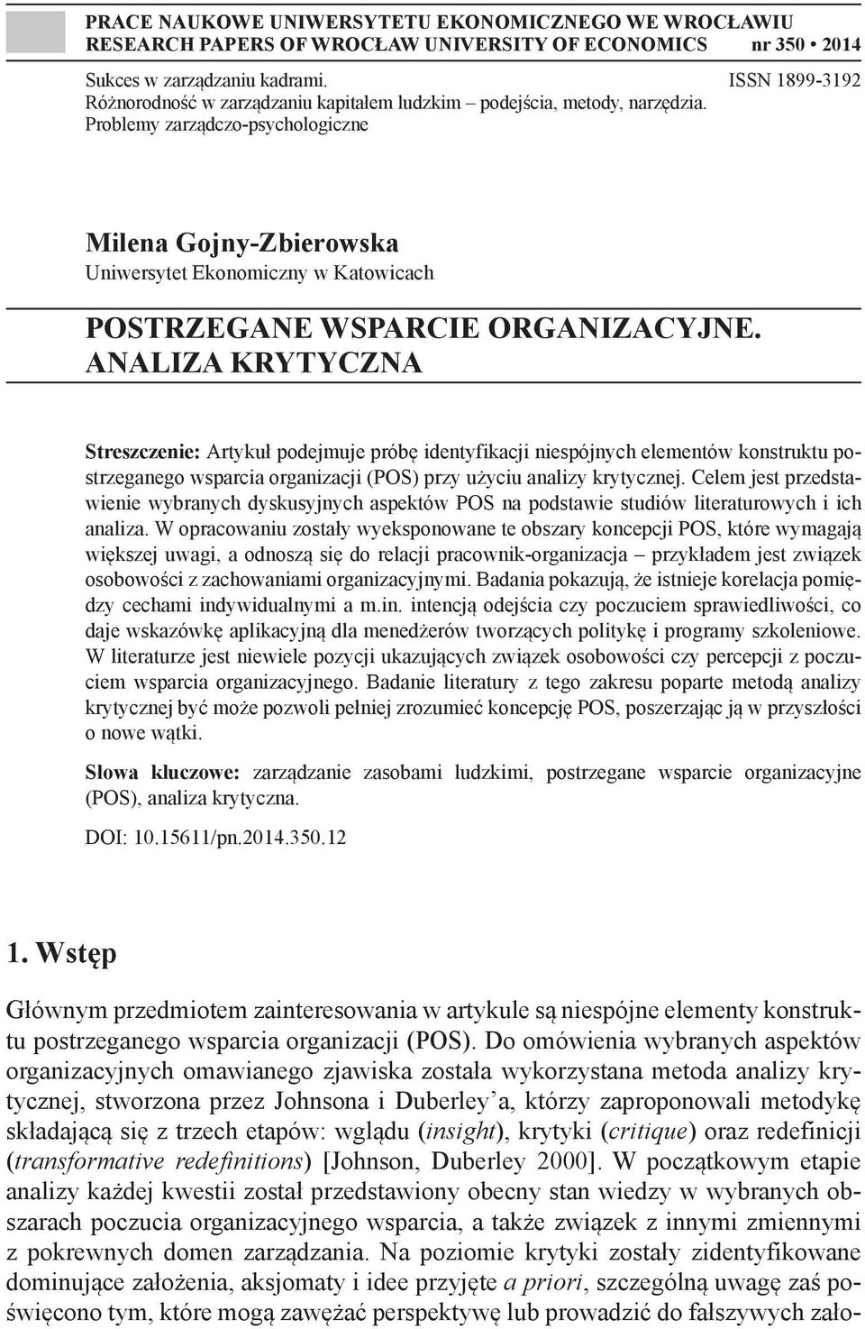 Problemy zarządczo-psychologiczne Milena Gojny-Zbierowska Uniwersytet Ekonomiczny w Katowicach POSTRZEGANE WSPARCIE ORGANIZACYJNE.