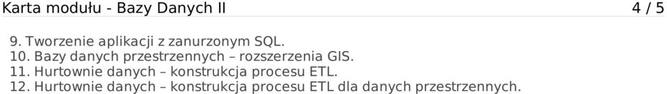 Bazy danych przestrzennych rozszerzenia GIS. 11.