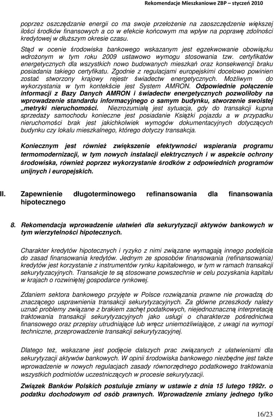 certyfikatów energetycznych dla wszystkich nowo budowanych mieszkań oraz konsekwencji braku posiadania takiego certyfikatu.