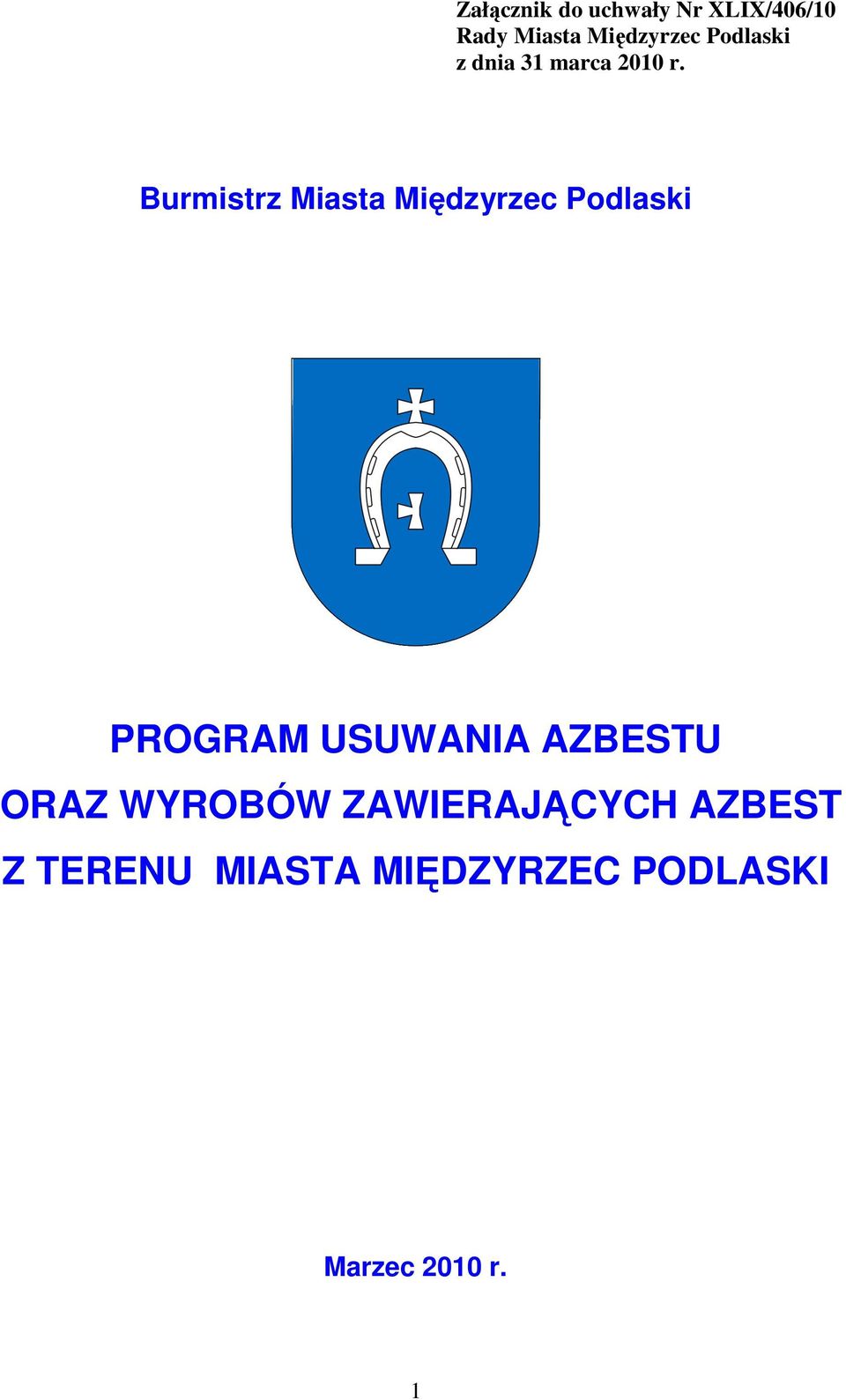 Burmistrz Miasta Międzyrzec Podlaski PROGRAM USUWANIA