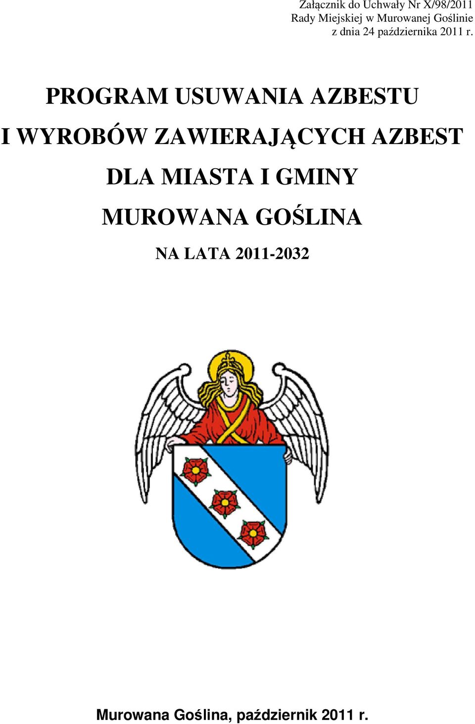 PROGRAM USUWANIA AZBESTU I WYROBÓW ZAWIERAJĄCYCH AZBEST DLA