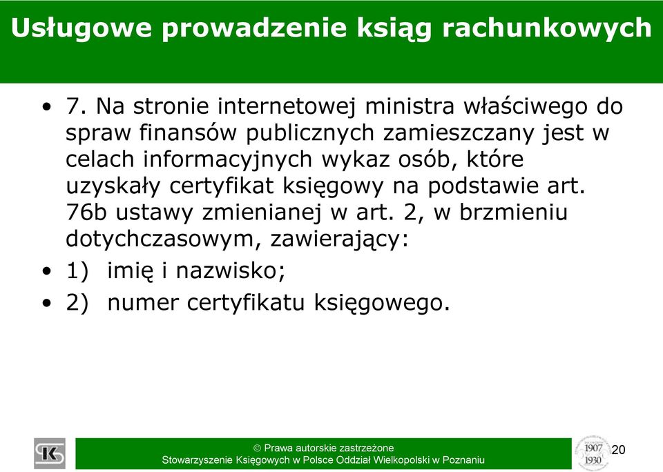 jest w celach informacyjnych wykaz osób, które uzyskały certyfikat księgowy na