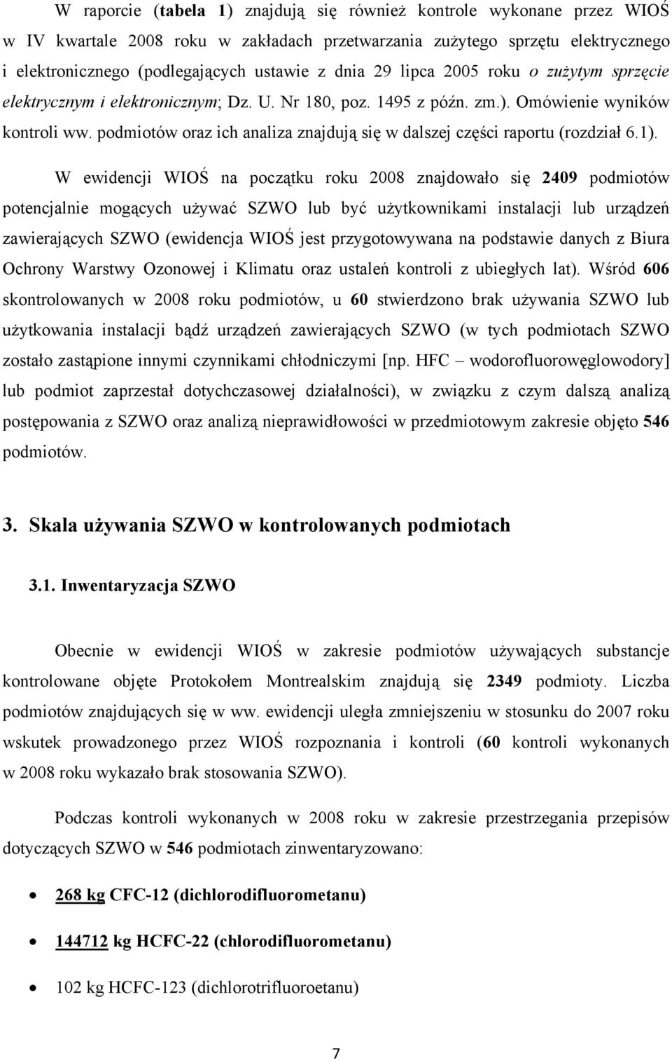 podmiotów oraz ich analiza znajdują się w dalszej części raportu (rozdział 6.1).