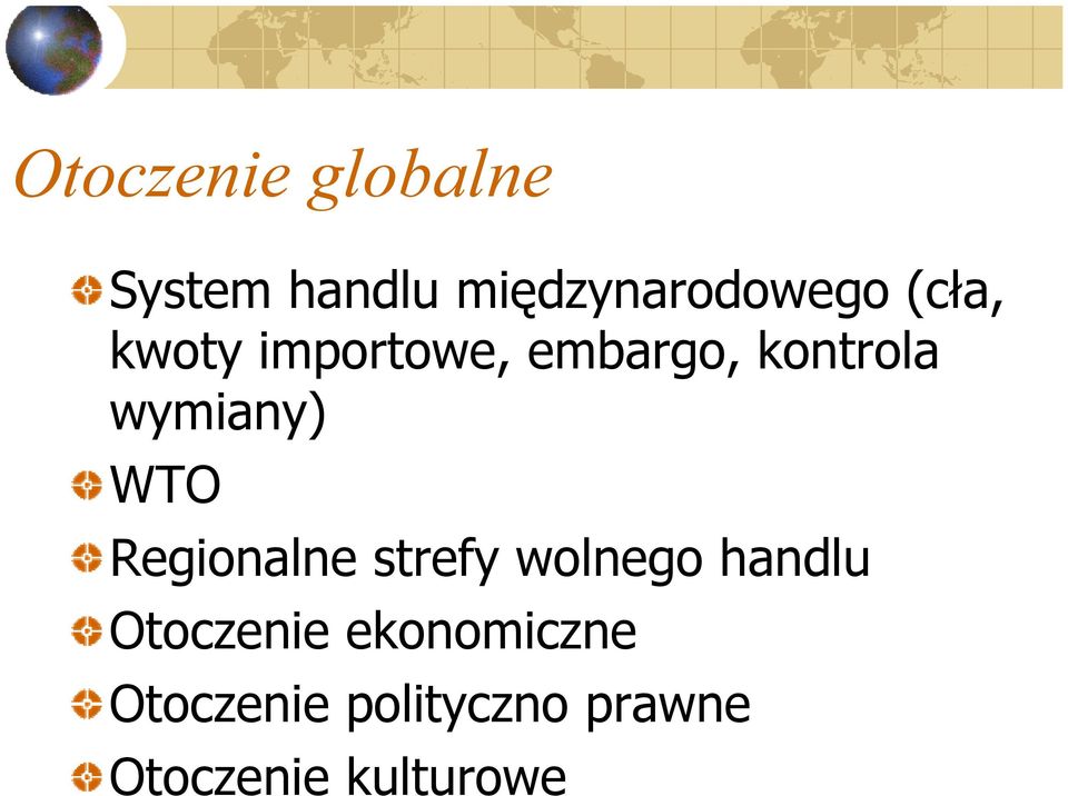 WTO Regionalne strefy wolnego handlu Otoczenie