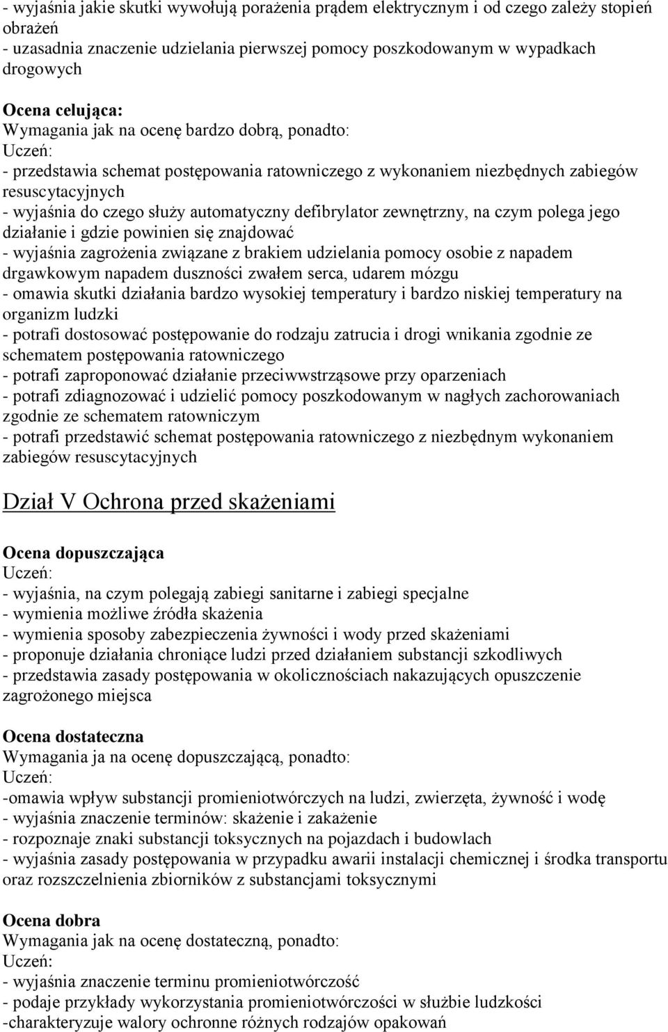 zewnętrzny, na czym polega jego działanie i gdzie powinien się znajdować - wyjaśnia zagrożenia związane z brakiem udzielania pomocy osobie z napadem drgawkowym napadem duszności zwałem serca, udarem