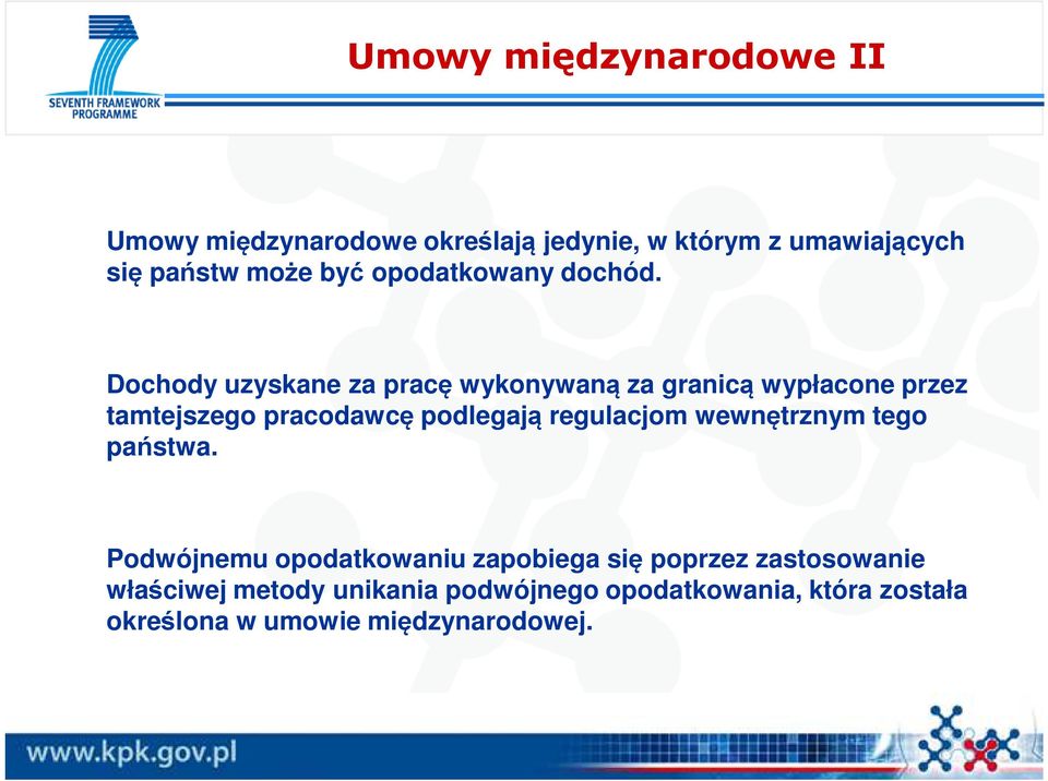 Dochody uzyskane za pracę wykonywaną za granicą wypłacone przez tamtejszego pracodawcę podlegają