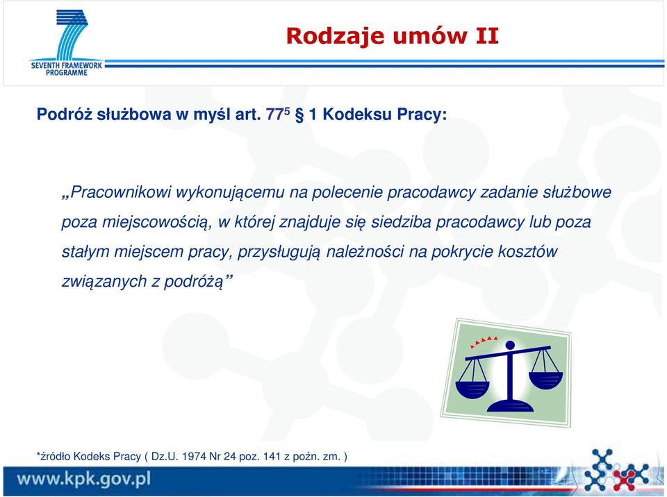 poza miejscowością, w której znajduje się siedziba pracodawcy lub poza stałym miejscem