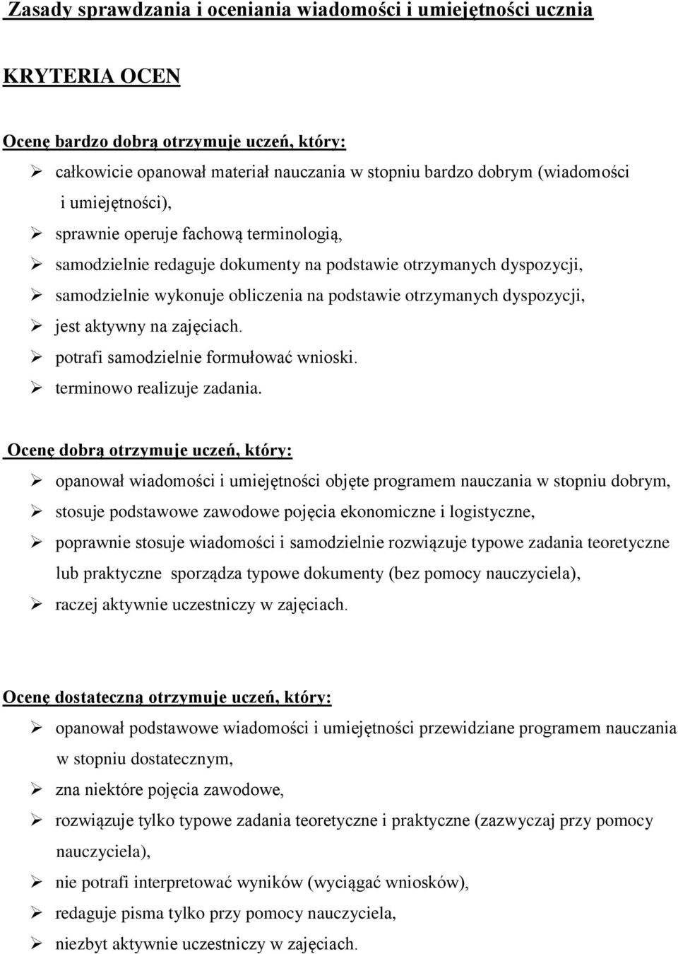 aktywny na zajęciach. potrafi samodzielnie formułować wnioski. terminowo realizuje zadania.