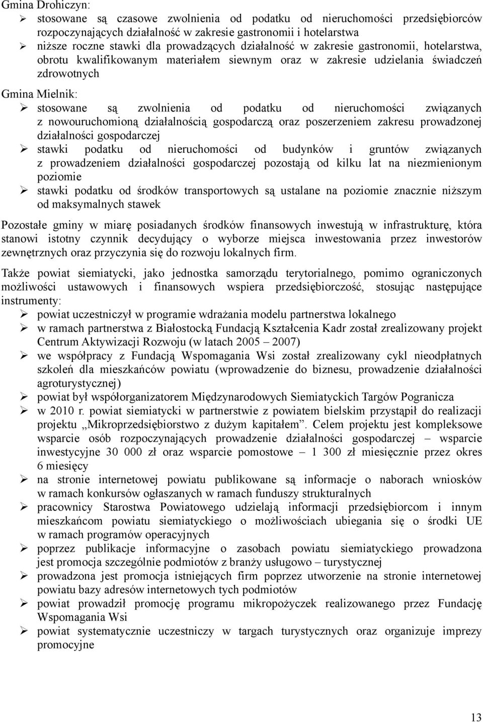 nieruchomości związanych z nowouruchomioną działalnością gospodarczą oraz poszerzeniem zakresu prowadzonej działalności gospodarczej stawki podatku od nieruchomości od budynków i gruntów związanych z